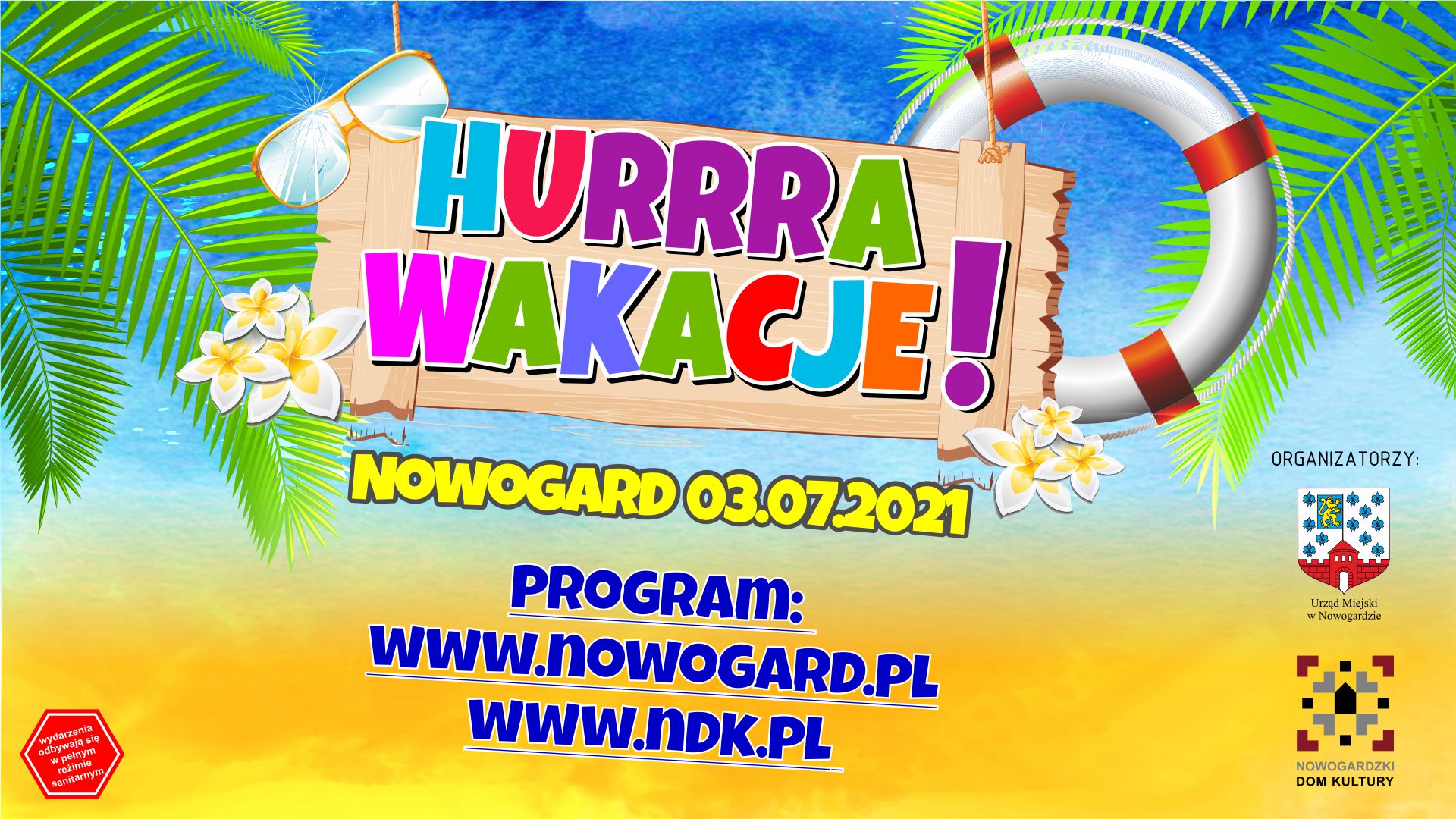 W.ART | HURRRA WAKACJE! NOWOGARD 03.07.2021